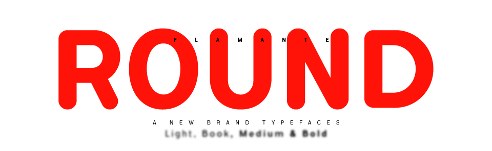 Flamante Round Font Family - A new brand typefaces