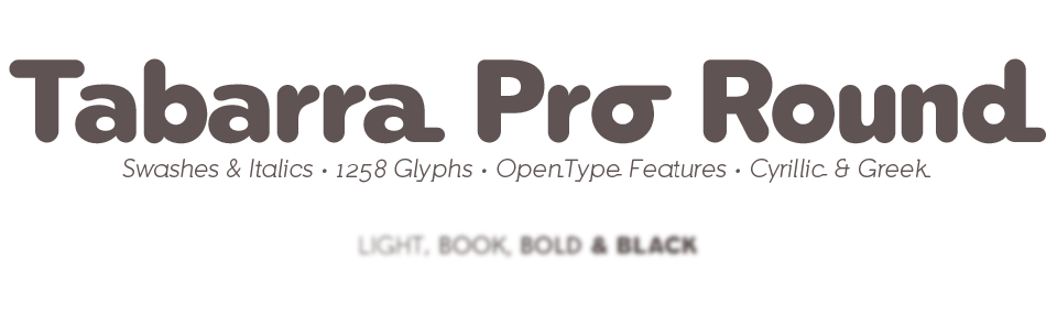 Tabarra Pro Round - Swashes & Italics - Cyrillic & Greek