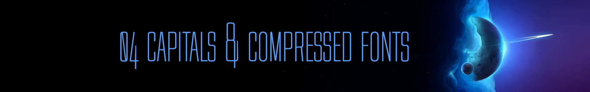 04 Capitals & Compressed Fonts