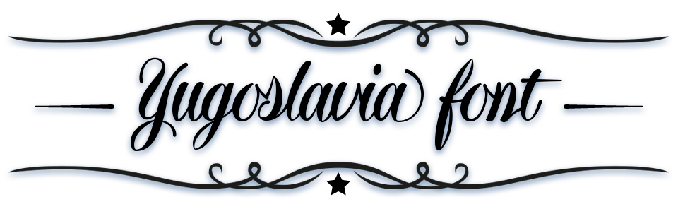 Yugoslavia Calligraphic Font - Latin Extended-A