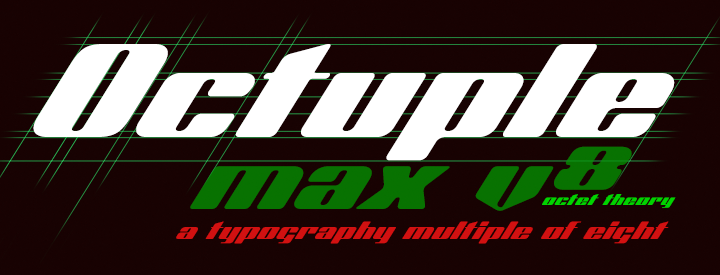 Octuple max