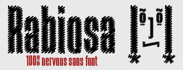 Rabiosa, 100% nervous font